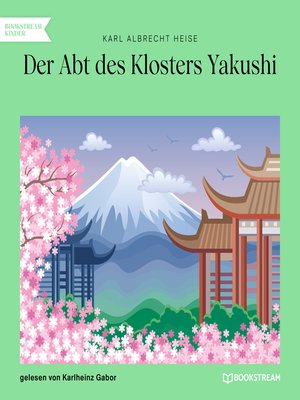 cover image of Der Abt des Klosters Yakushi